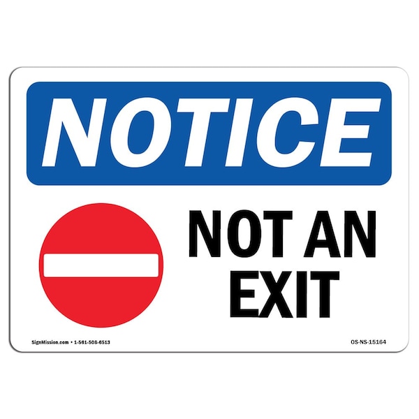 OSHA Sign, Not An Exit With Symbol, 18in X 12in Decal, 12"W, 18" L, Landscape, OS-NS-D-1218-L-15164